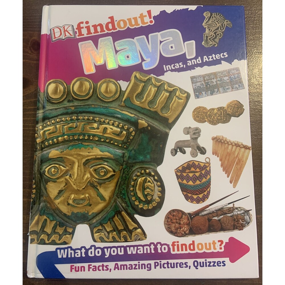 DKfindout! Maya, Incas, and Aztecs - RARE Hardcover Very Good Ex library